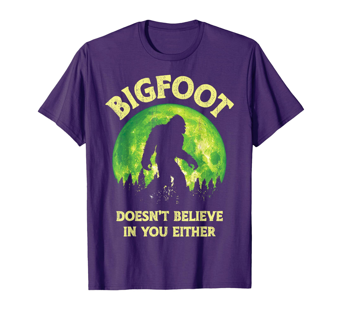 Bigfoot Doesn't Believe In You Either Funny Sasquatch Retro T-Shirt