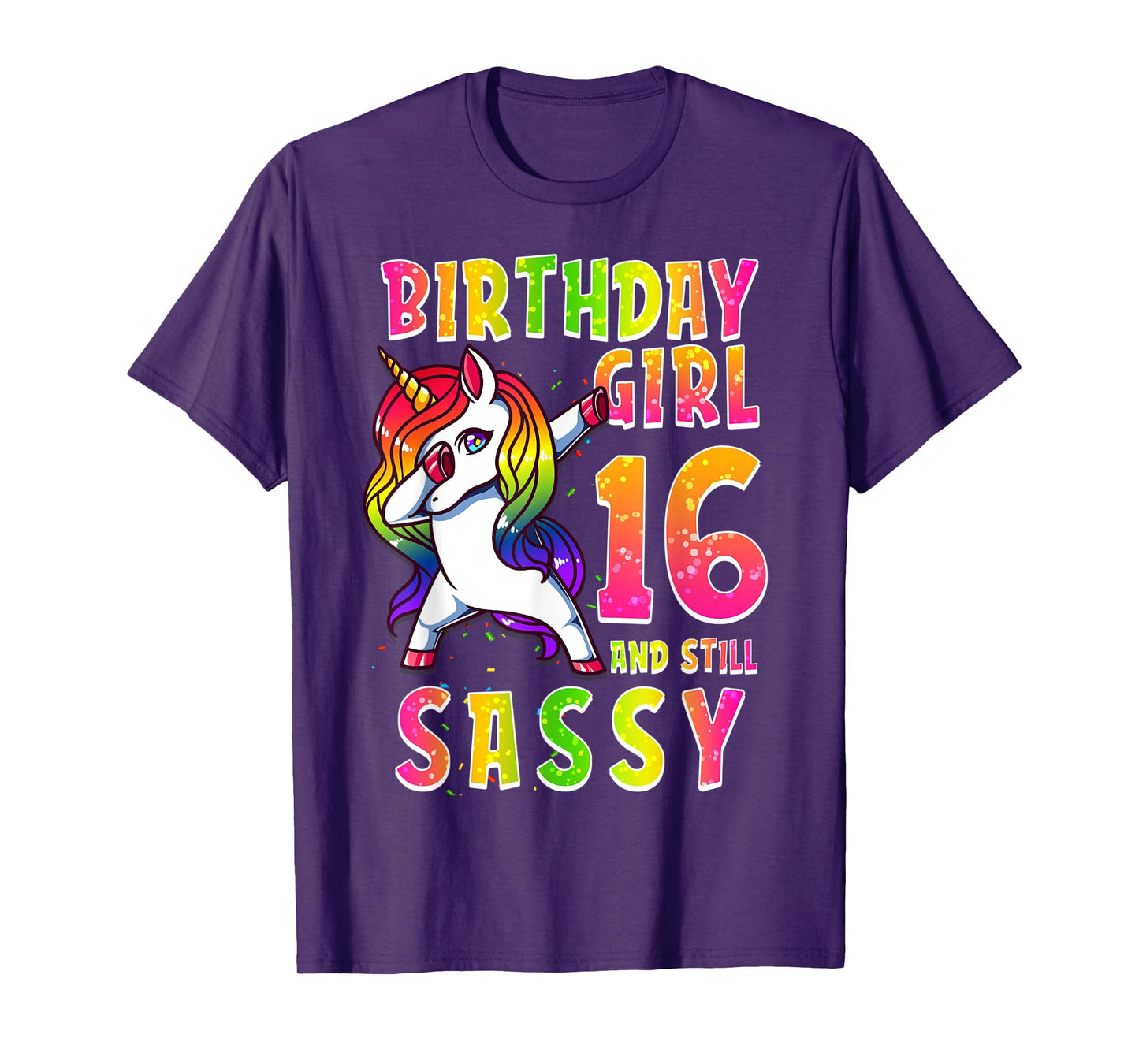 16th Birthday Girl Dabbing Unicorn 16 Years & Still SASSY T-Shirt