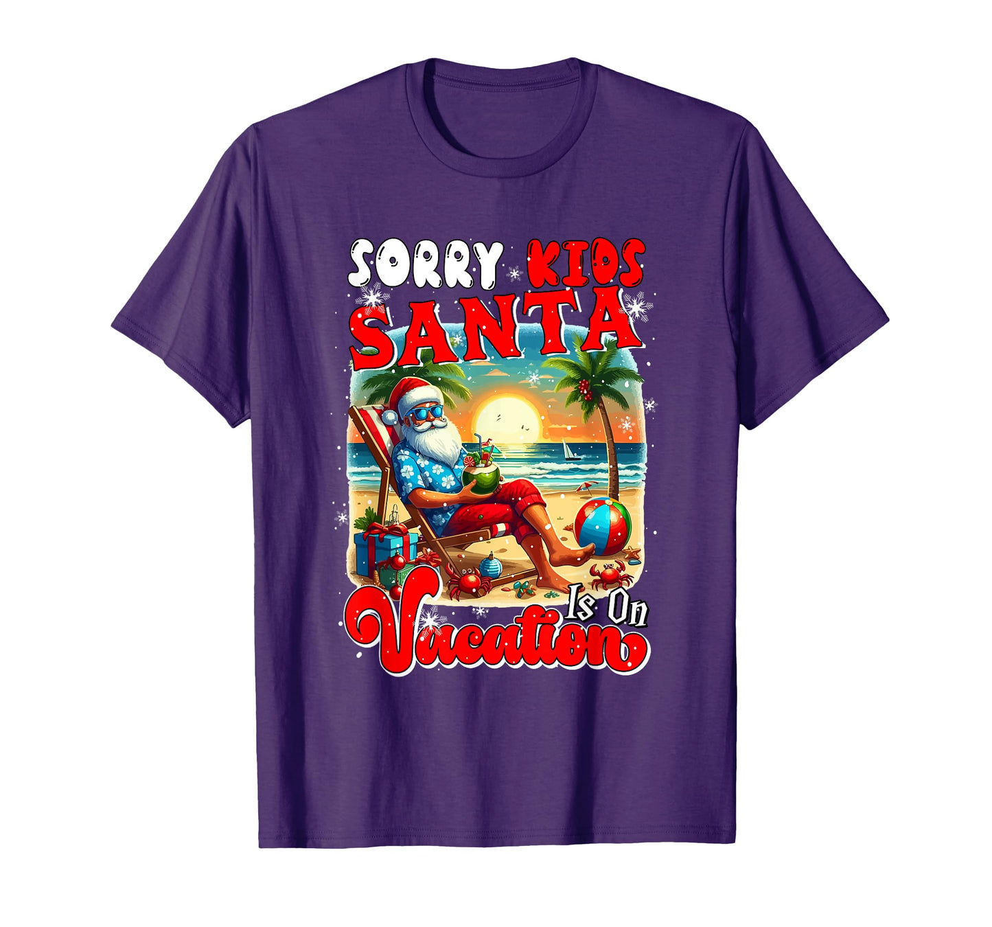 Sorry Kids Santa is On Vacation Christmas Santa Hawaii Beach T-Shirt