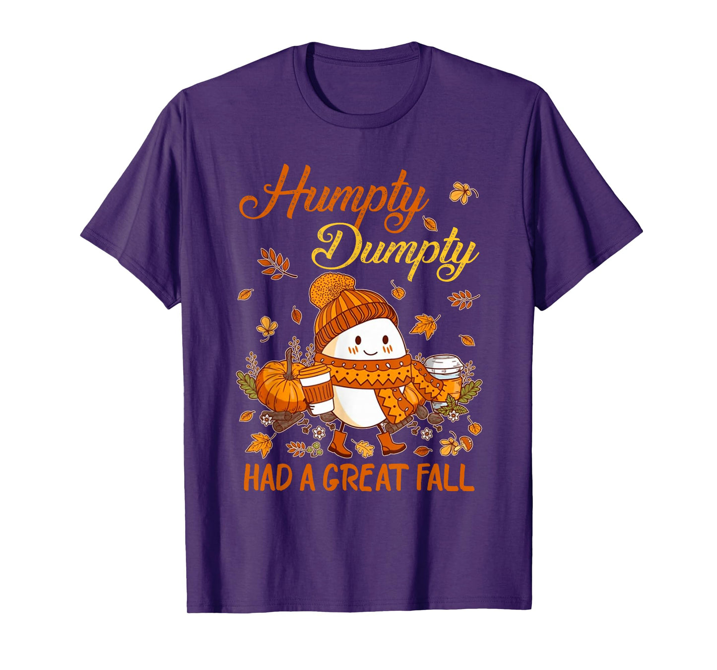 Humpty Funny Dumpty Had A Great Fall Happy Fall Y'all Autumn T-Shirt