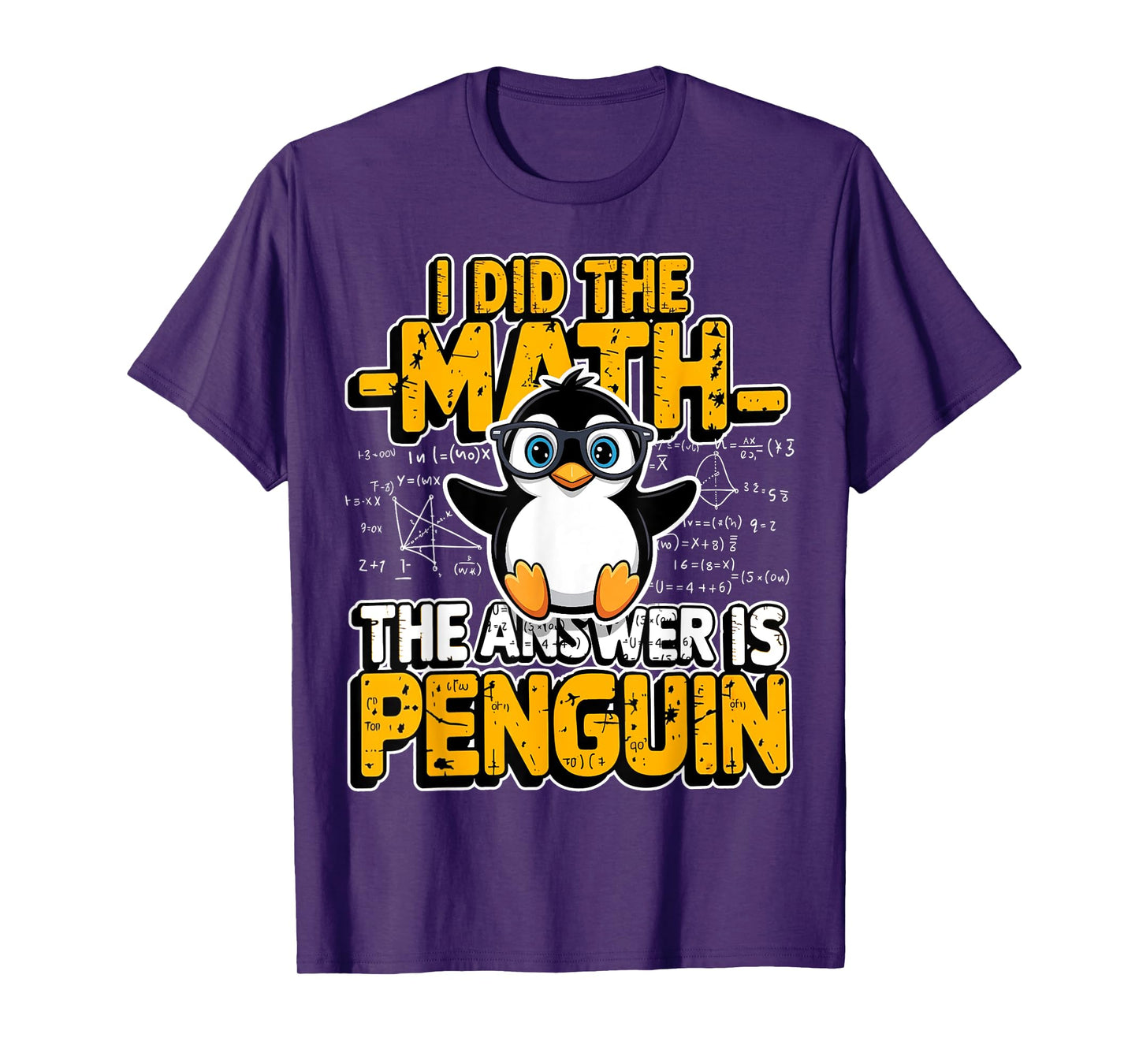 Funny Penguin Lover I Did The Math The Answer is Penguin T-Shirt