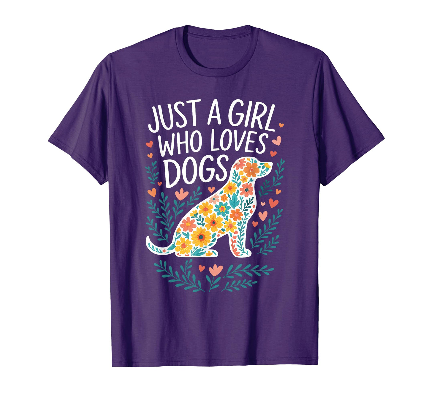 Just a girl who loves Dogs Funny Cute Puppy Dog Flower Lover T-Shirt