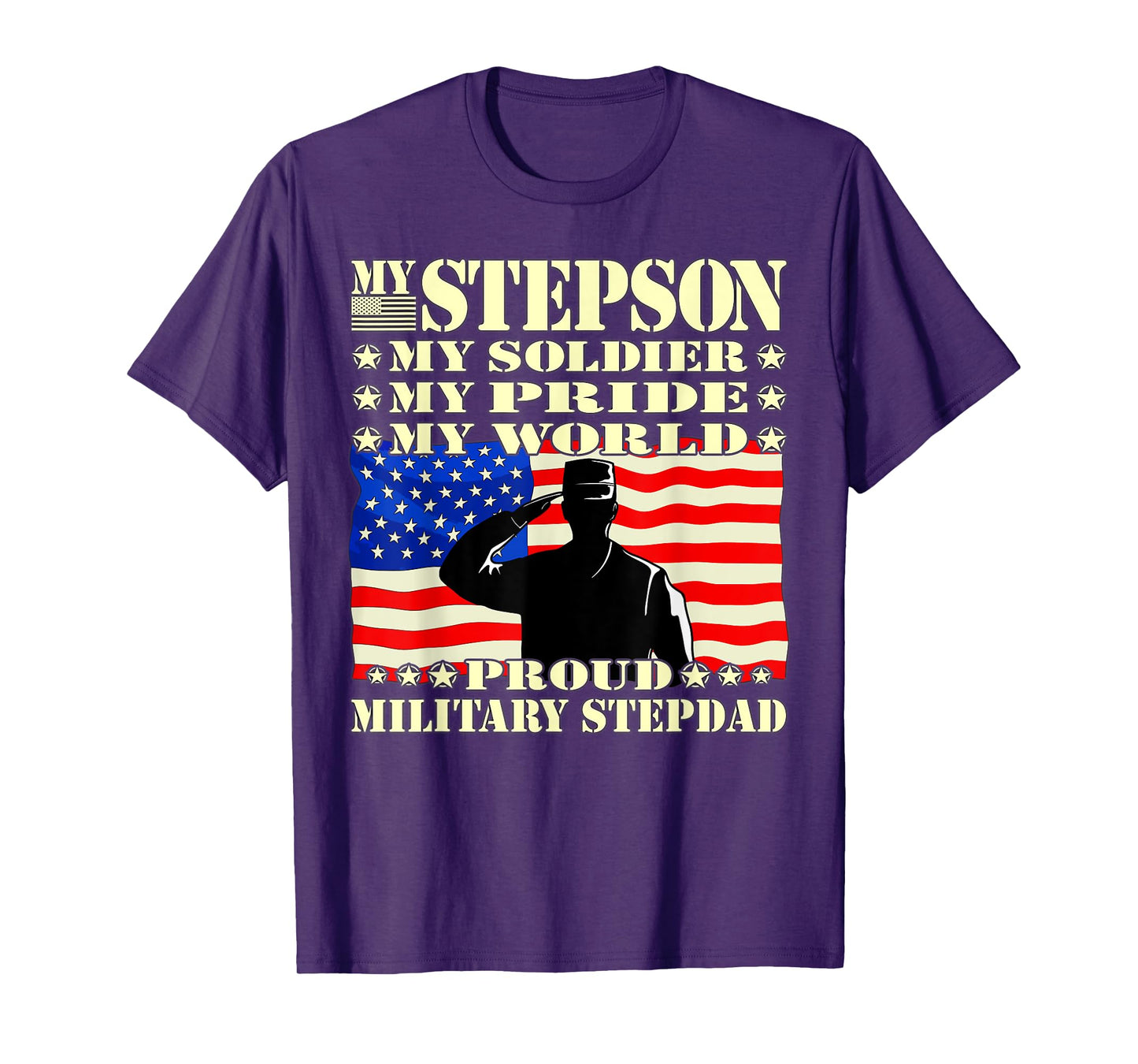 Mens My Stepson My Soldier Hero Proud Military Stepdad Dad Gifts T-Shirt