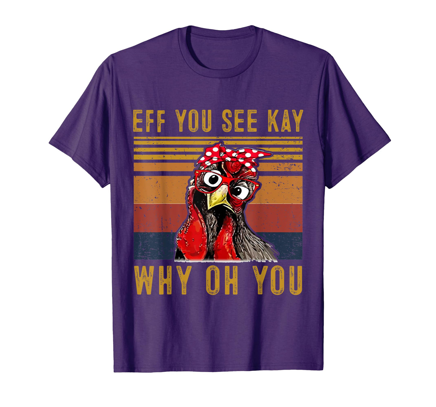 Eff You See Kay Why Oh Y.o.u Chicken Retro Vintage T-Shirt