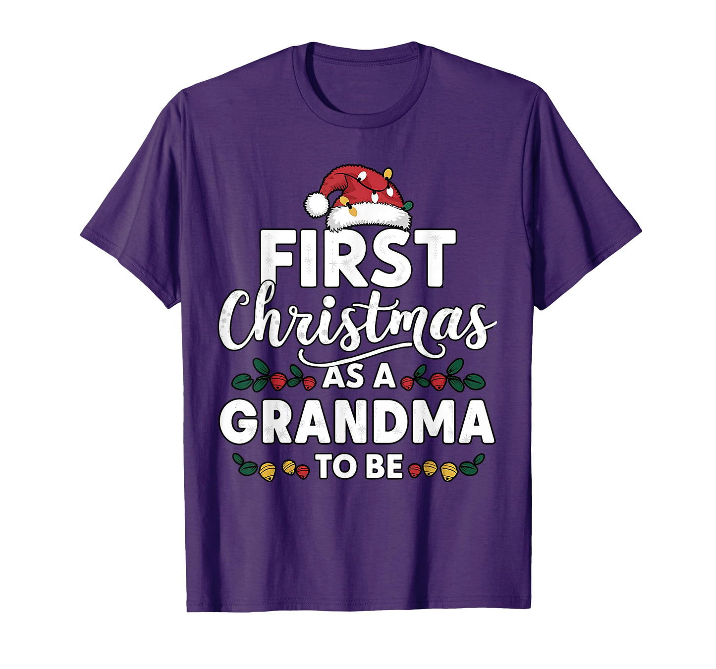 First Christmas As A Grandma To Be New Grandma Christmas T-Shirt