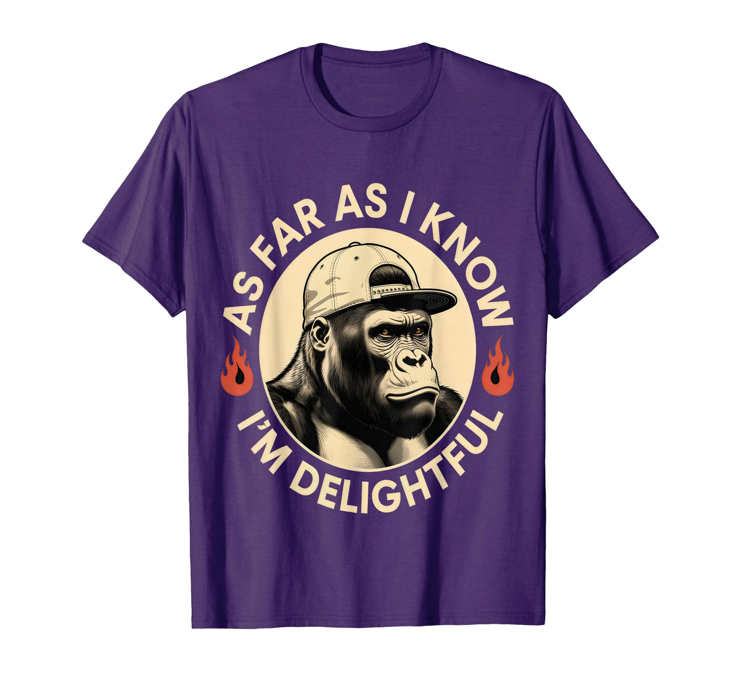 As Far As I Know Im Delightful Funny Monkey Animal Humor Men T-Shirt