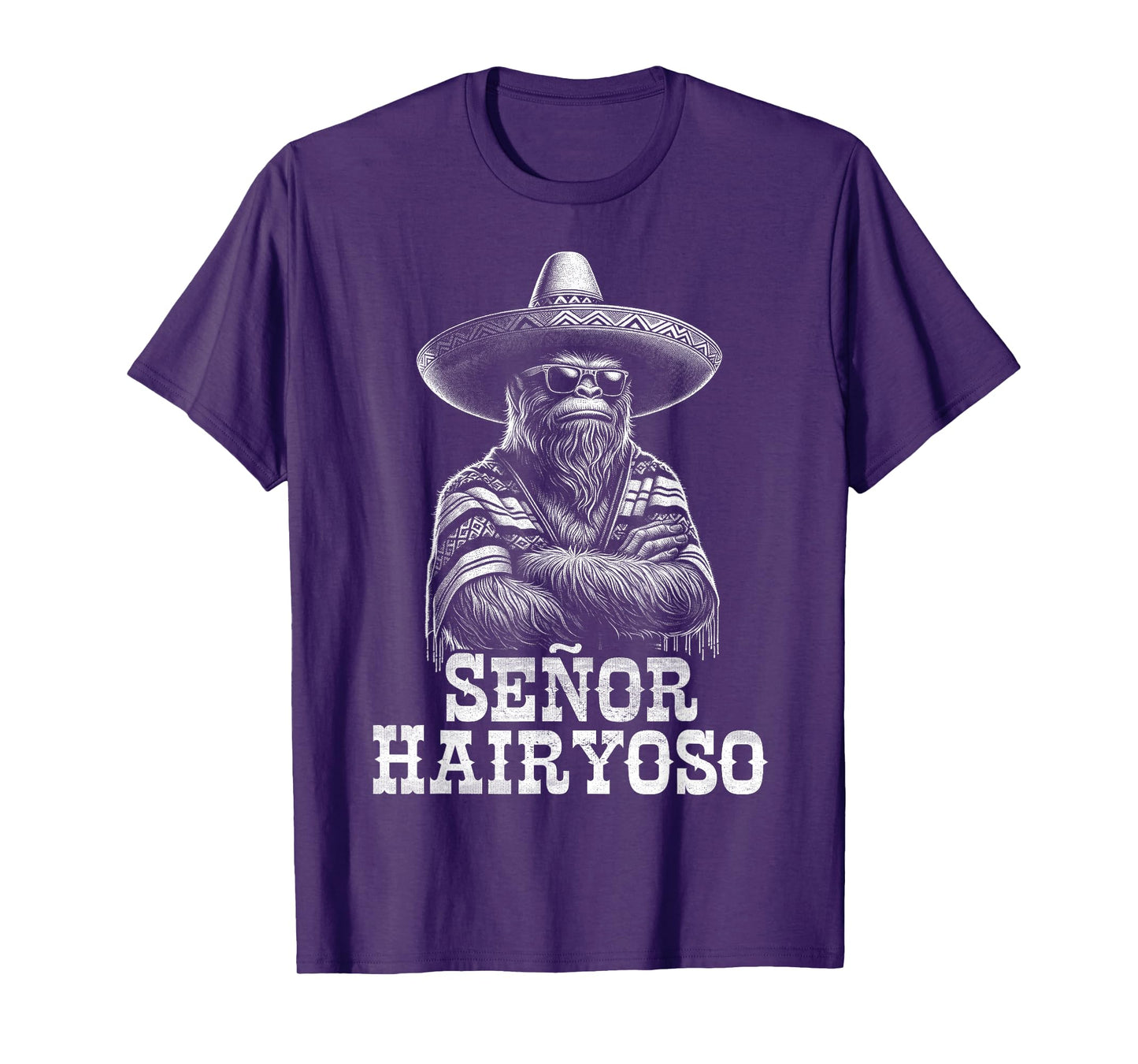 Bigfoot Sasquatch Funny Cryptid Senor Hairyoso Mexican T-Shirt