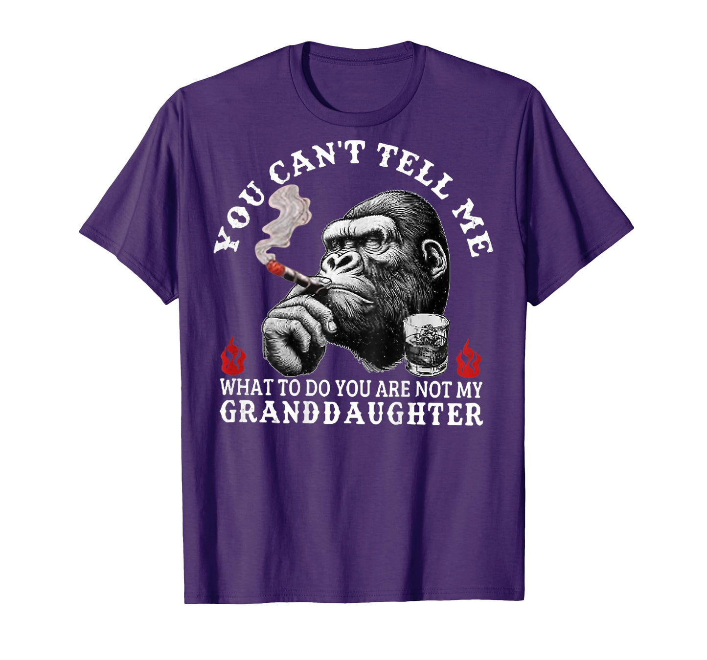 You Can't Tell Me What To Do You Are Not My Granddaughter T-Shirt