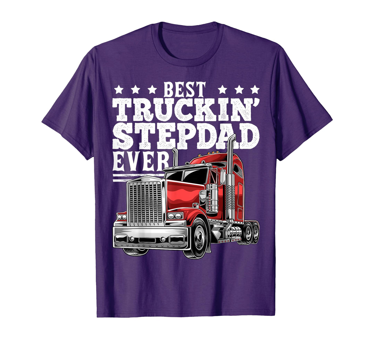 Best Truckin Stepdad Ever Big Rig Trucker Father's Day Gift T-Shirt