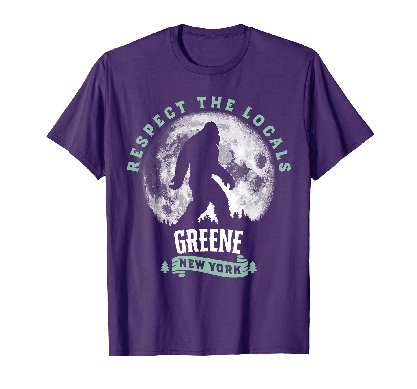 Greene New York Respect The Locals Bigfoot Night Stroll T-Shirt