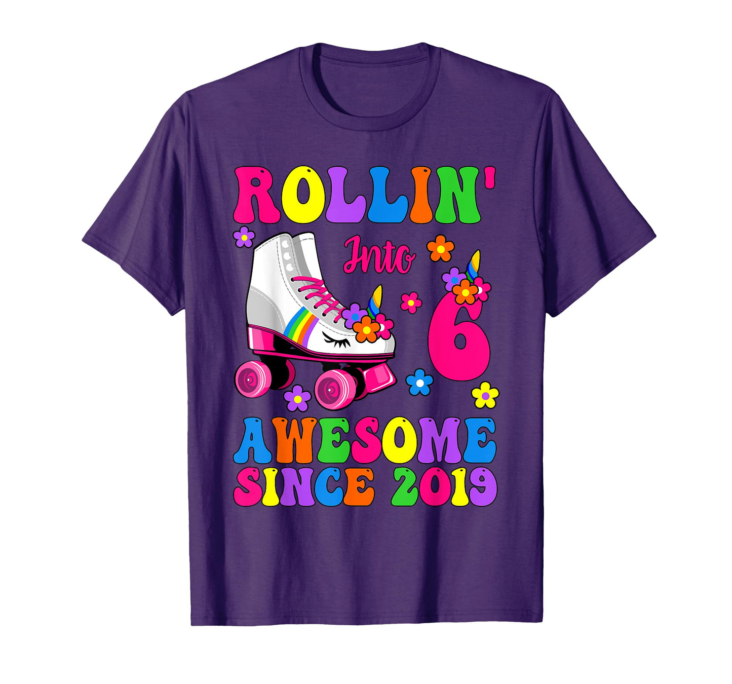 Rolling Into 6 Awesome Since 2019 Unicorn Skate 6th Birthday T-Shirt