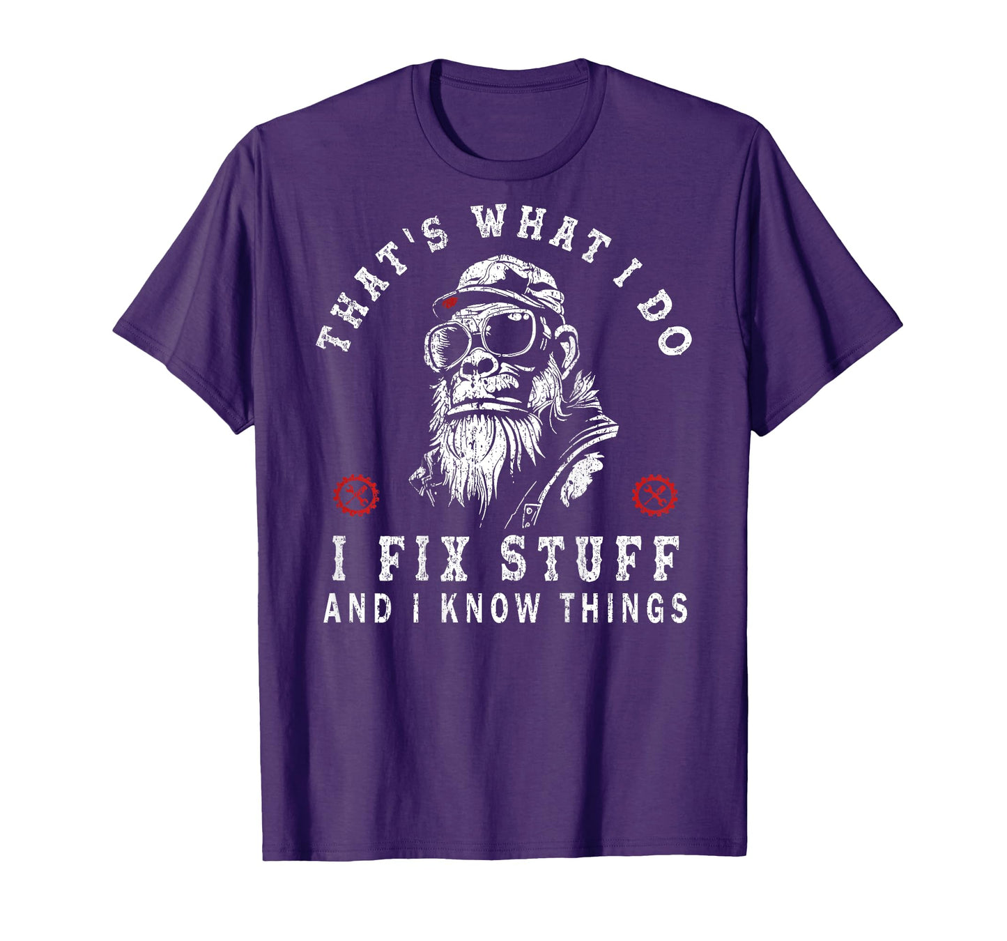 That's What I Do I Fix Stuff and I Know Things (ON Back) T-Shirt
