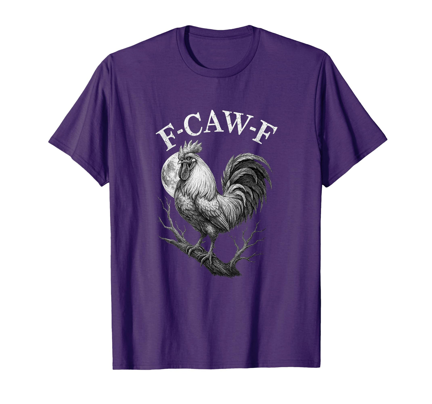 F-CAW-F Rooster Funny Farm Chicken Humor T-Shirt