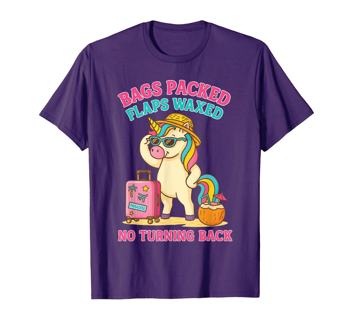 Bags Packed Flaps Waxed Funny Trip Travel Girls Vacation T-Shirt