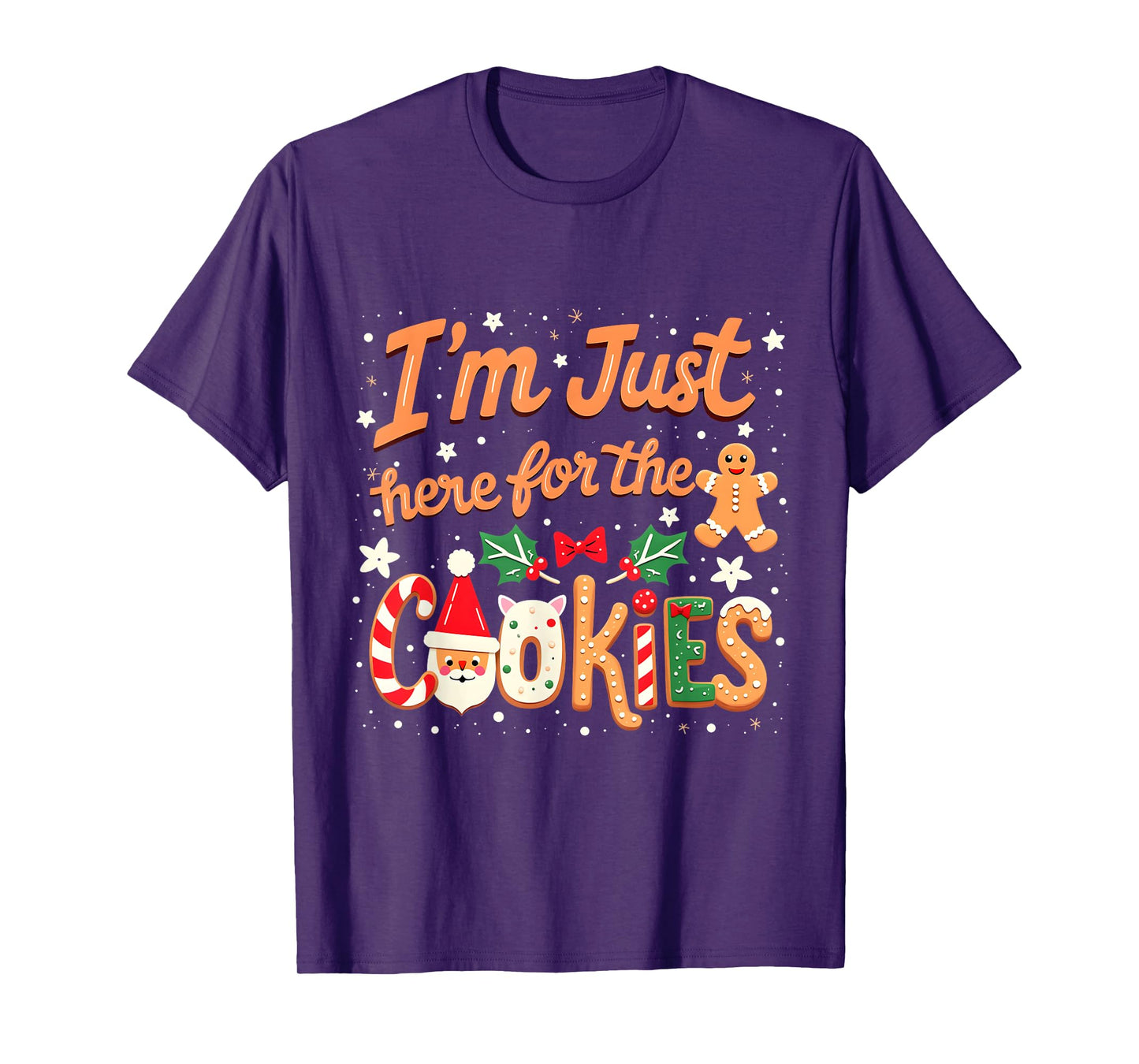 I'm Just Here for the Cookies Xmas Christmas Cookies Lovers T-Shirt