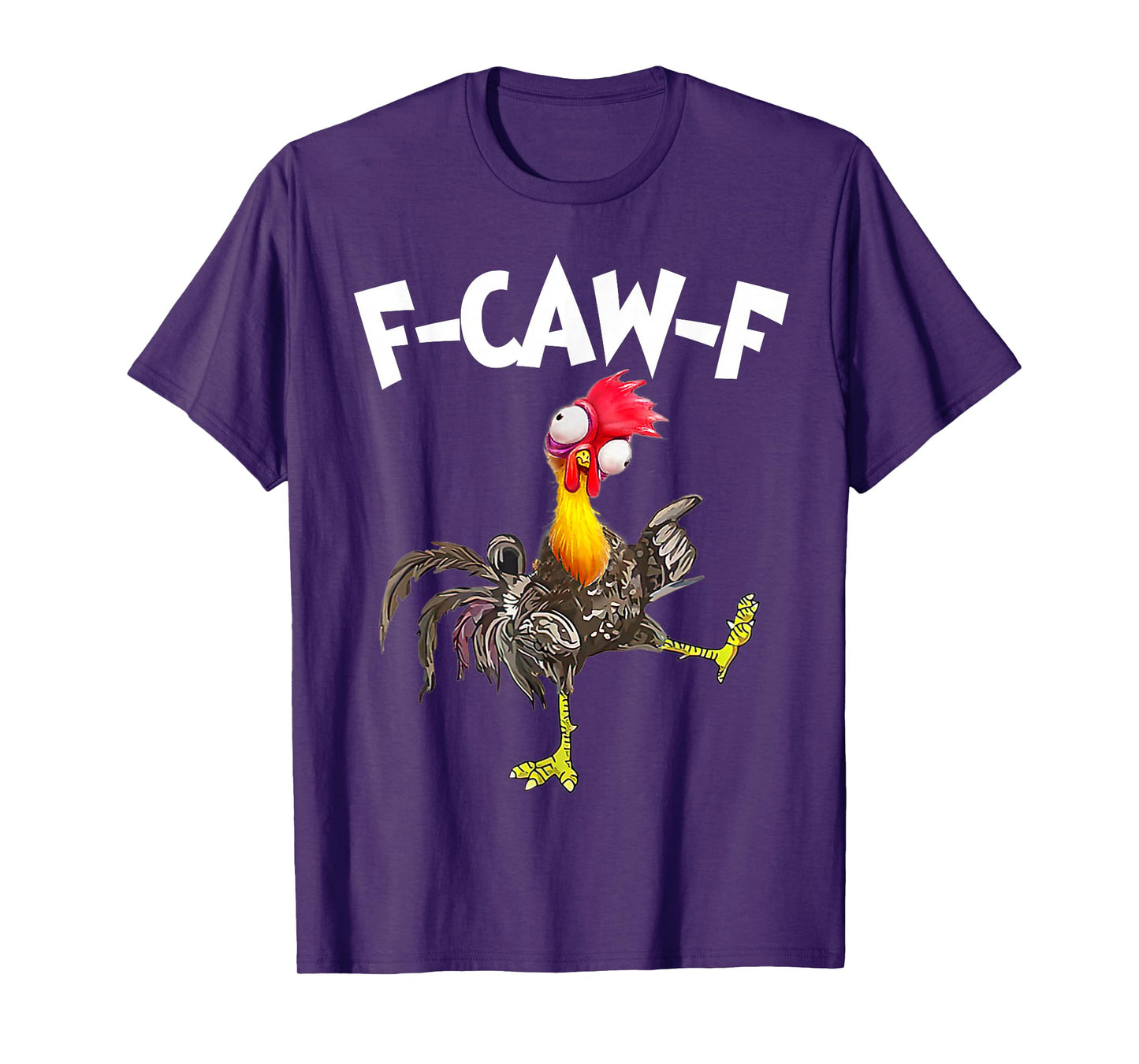 Funny F-Caw-F Chicken FCAWF Chicken T-Shirt