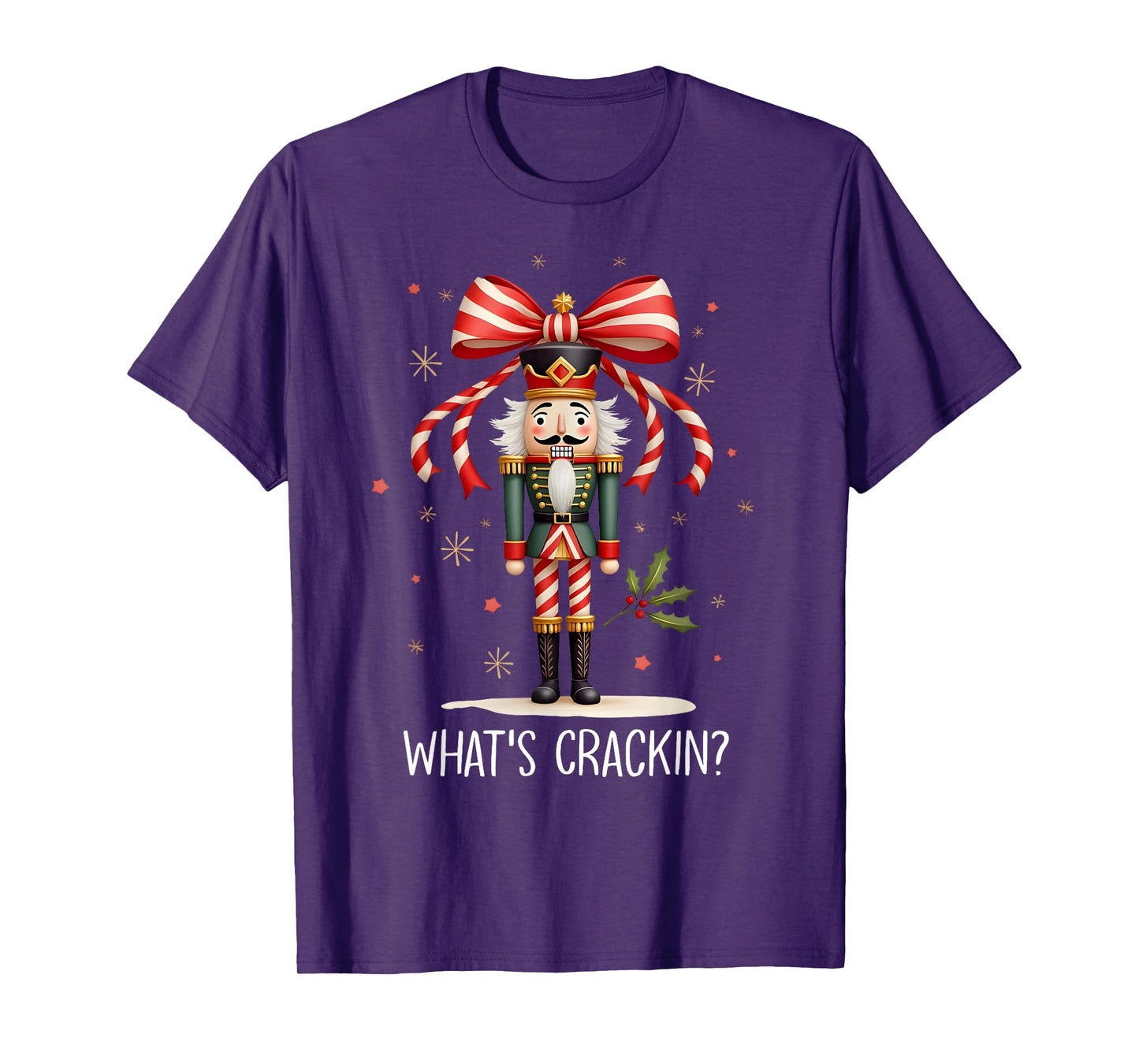 Christmas Nutcracker Whats Crackin Funny Xmas Men Women Kids T-Shirt