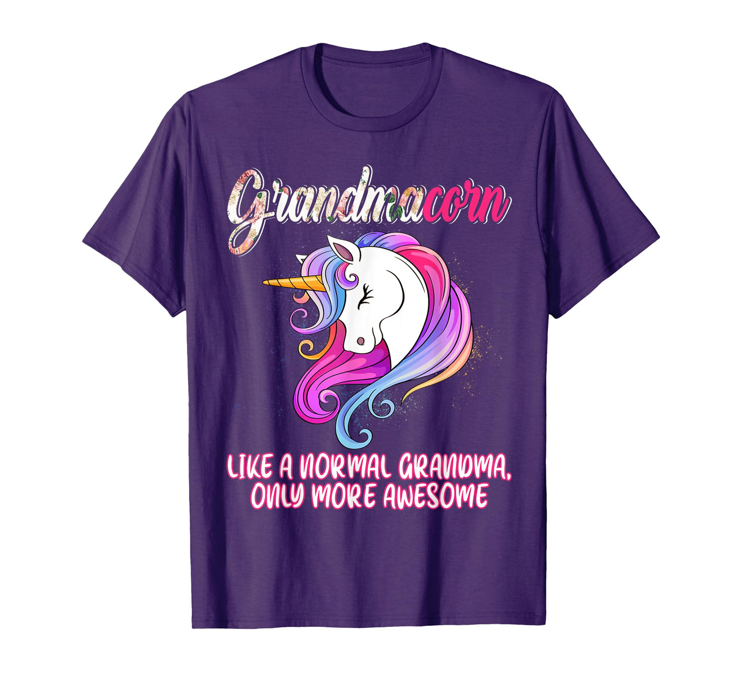 Grandmacorn Happy Mother's Day Unicorn Lover Proud Grandma T-Shirt