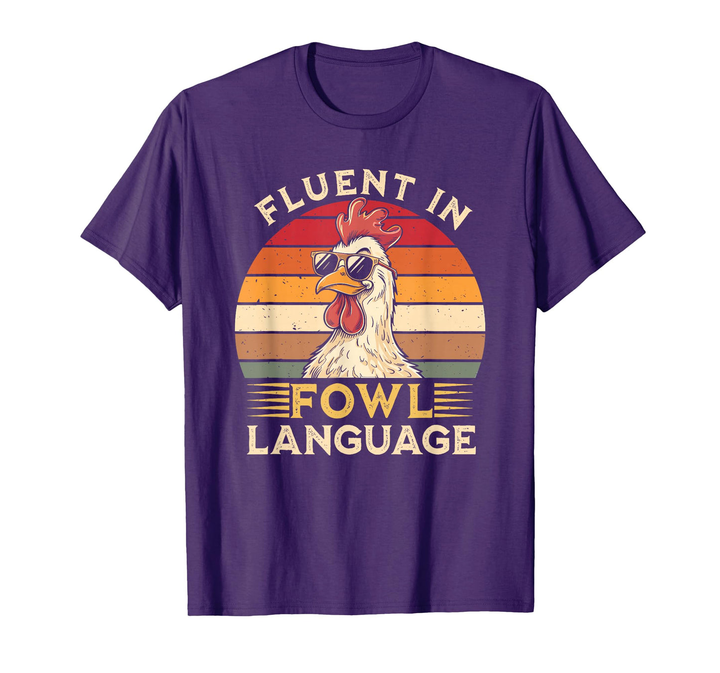 Funny Chicken Fluent In Fowl Language T-Shirt