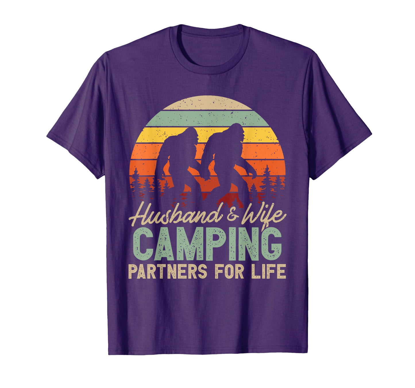 Bigfoot Camping Husband And Wife Partners for Life Gift T-Shirt