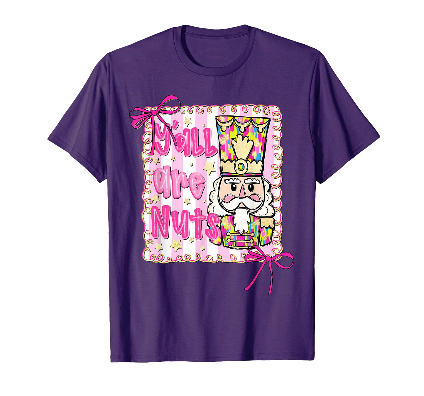 Y'all Are Nuts Nutcracker Coquette Bow Christmas Holiday T-Shirt