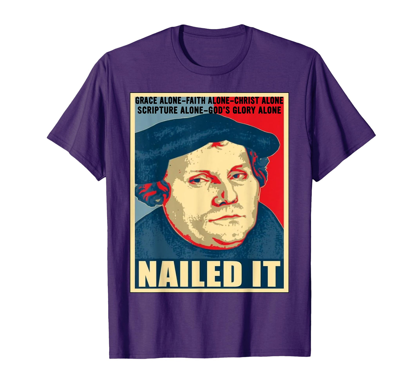 Nailed It Protestant Reformation Day Martin Luther Lutheran T-Shirt