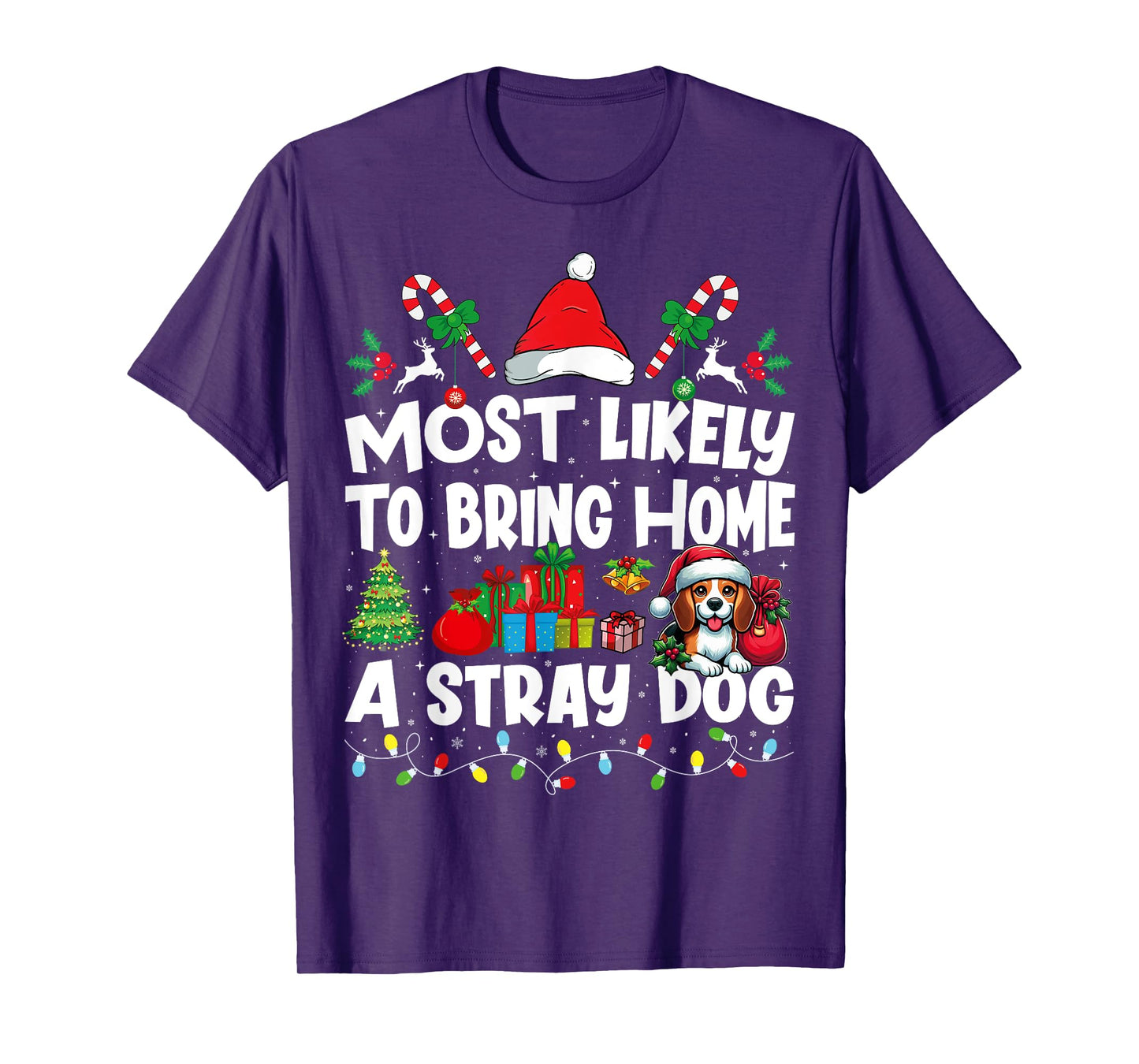 Most Likely To Bring Home a Stray Dog Matching Christmas Dog T-Shirt