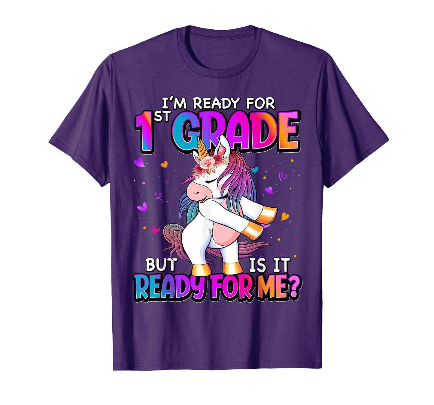 I'm Ready For 1st Grade Shirt Back To School 1st Grade Girls T-Shirt