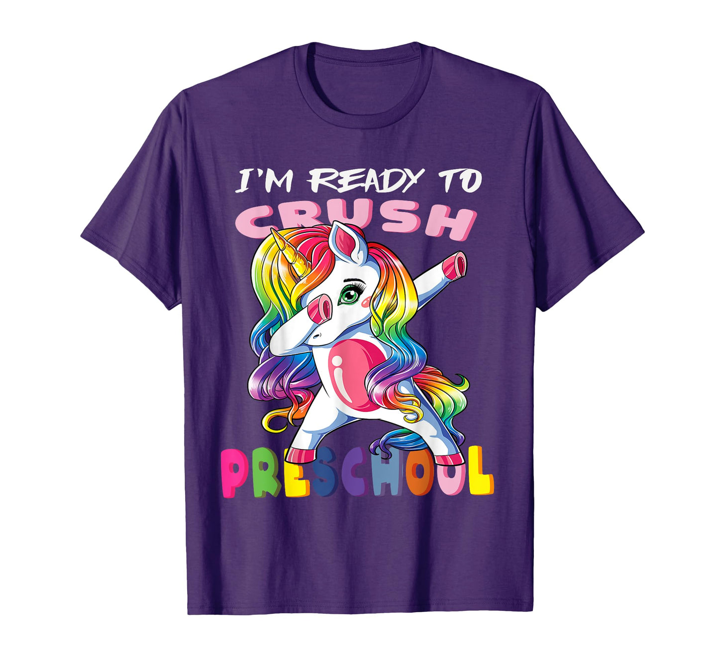 I'm Ready To Crush PreSchool T-Shirt Baby Unicorn T-Shirt
