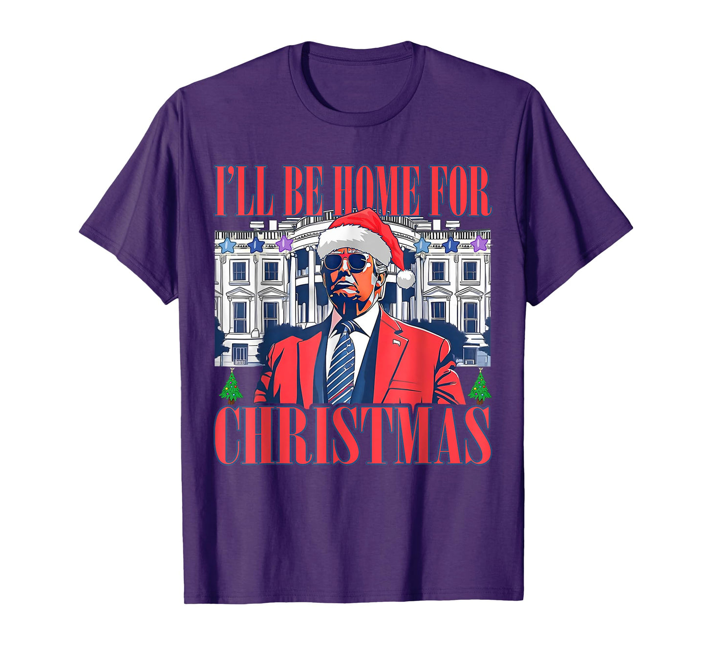I'll Be Home For Christmas Santa Donald Trump Pajamas Xmas T-Shirt