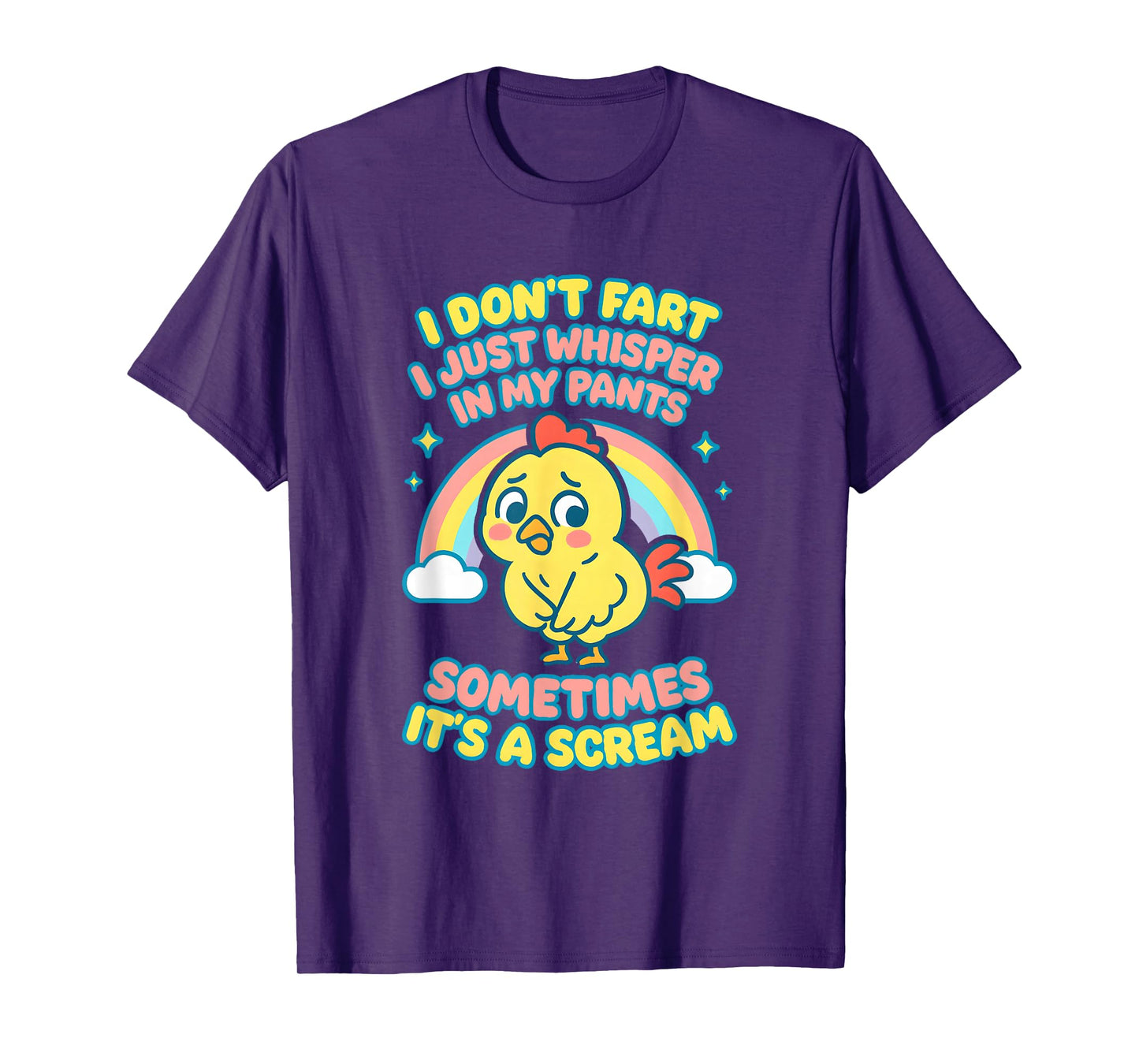 I Don't Fart I Just Whisper in My Pants Obscene Hilarious T-Shirt