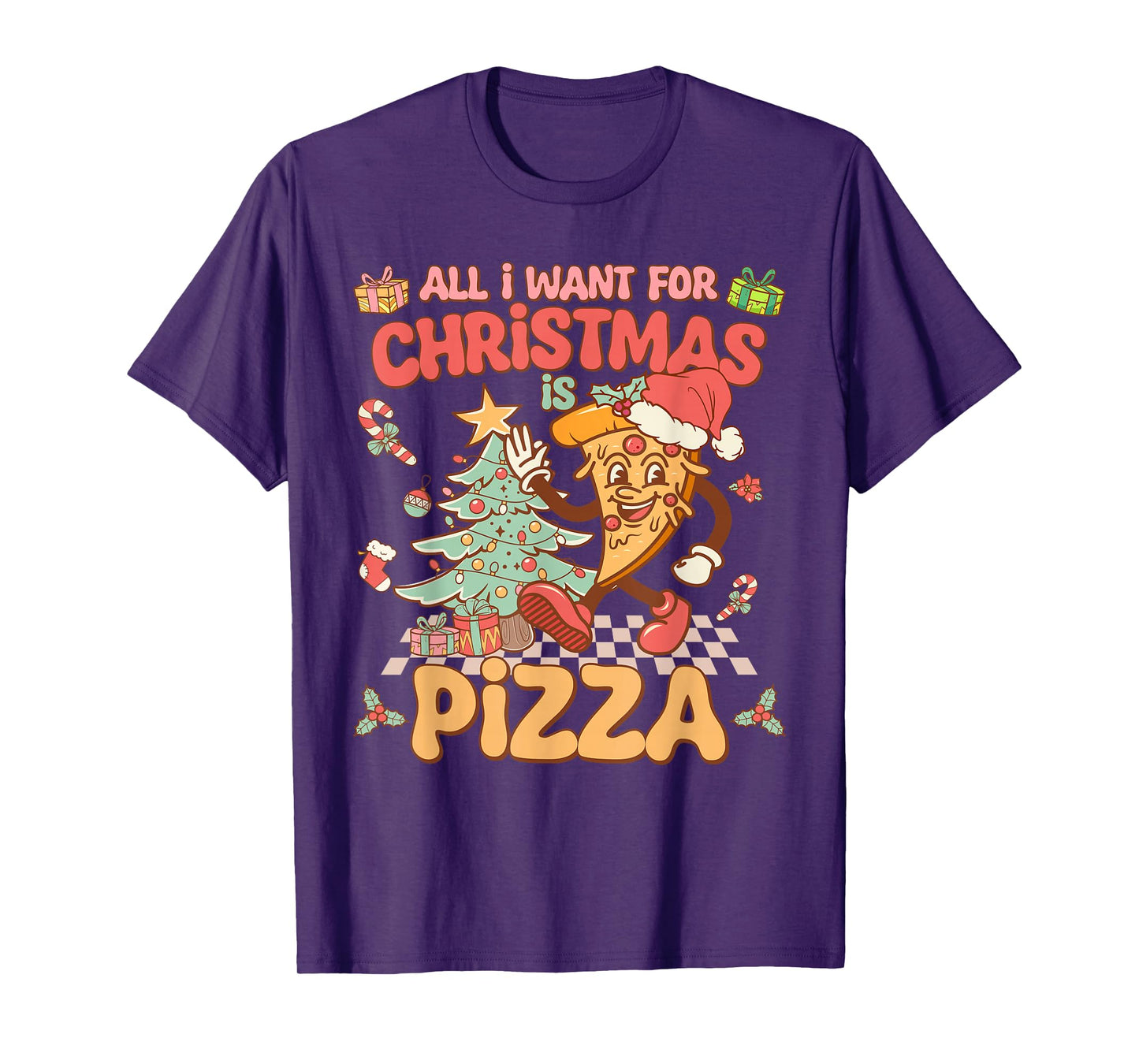 All I Want For Christmas Is Pizza Funny Xmas Groovy Retro T-Shirt