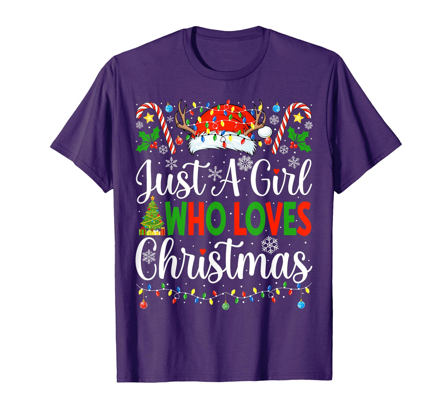 Just A Girl Who Loves Christmas Women Xmas Tree Girls Santa T-Shirt