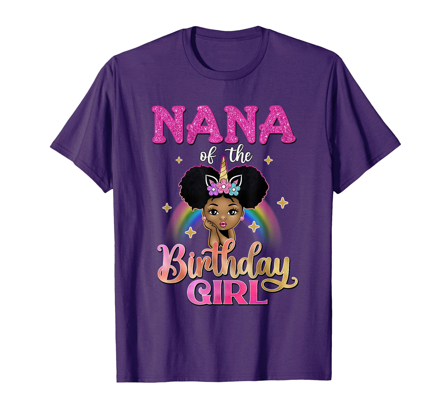 Nana of The Birthday Girl Princess Afro Melanin Unicorn T-Shirt