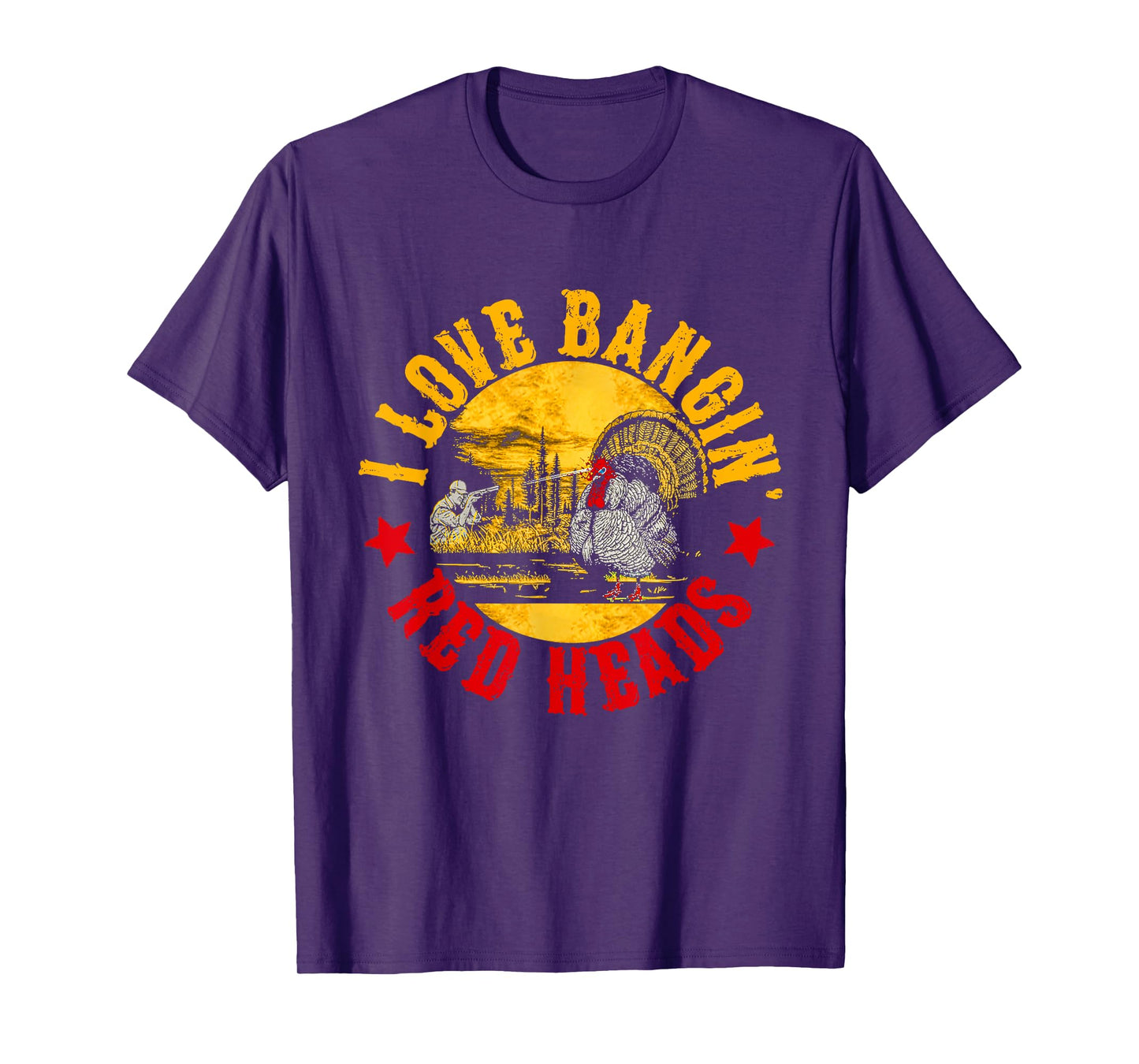 I Love Banging Red Heads Vintage Turkey Chicken Hunting T-Shirt