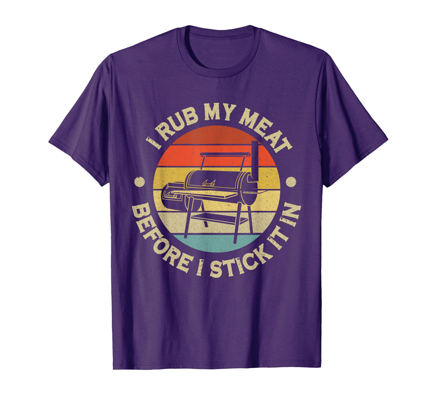 I Rub My Meat Before I Stick It In BBQ Chef Grilling T-Shirt