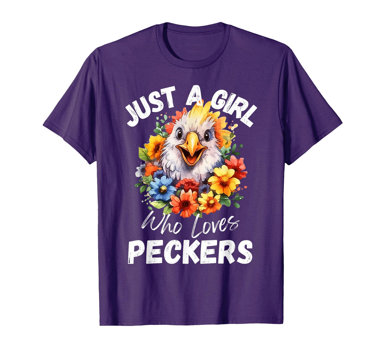 Just a Girl Who Loves Peckers Funny Chicken T-Shirt
