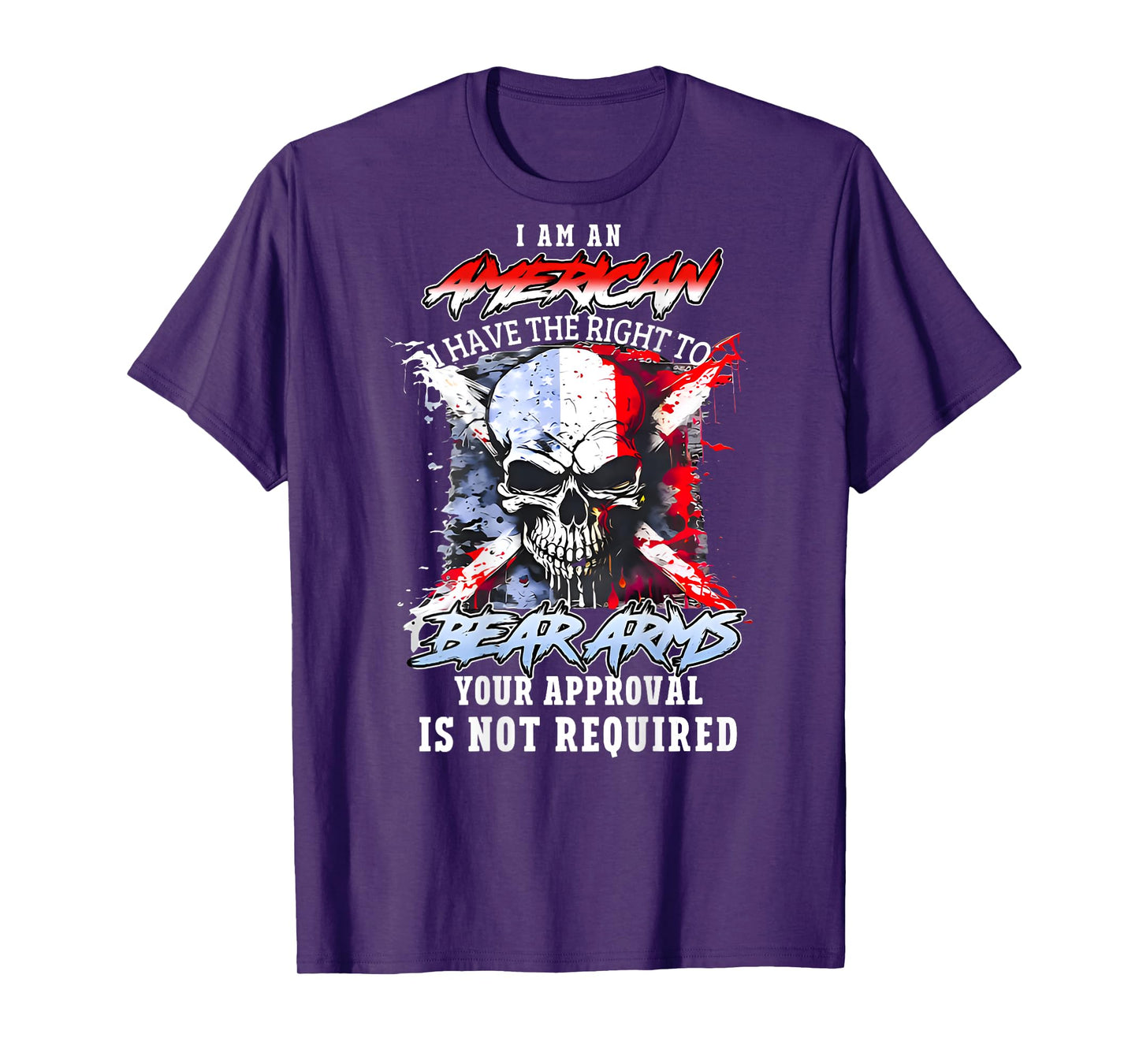 (Back) I'm an American I Have The Right to Bear Arms Skull T-Shirt