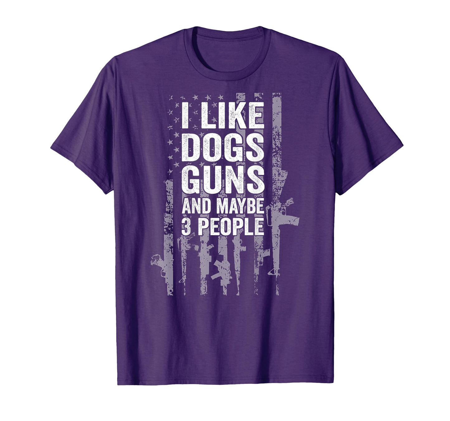 I Like Dogs Guns And Maybe Three People USA Flag Patriotic T-Shirt