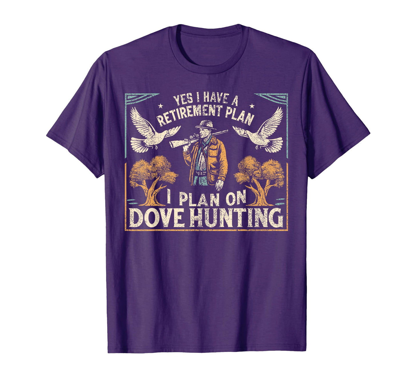 Dove Hunting Season Father Retirement Dove Hunter T-Shirt