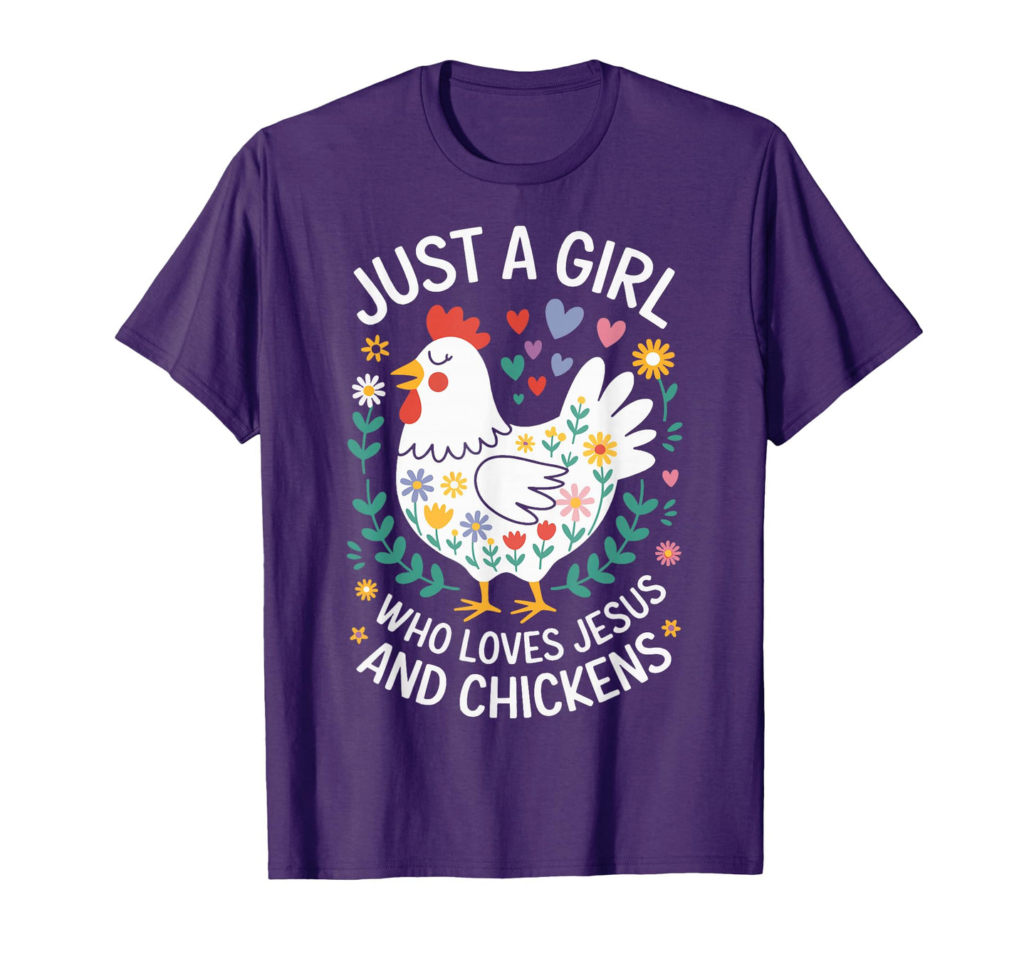 Just A Girl Who Loves Jesus And Chickens T-Shirt