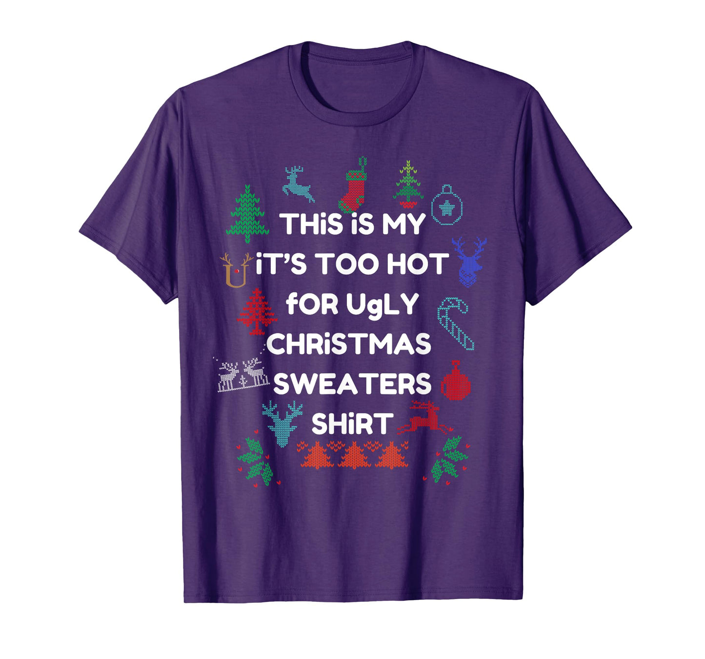 Too Hot Christmas Ugly Sweaters Funny Xmas Men Women Family T-Shirt