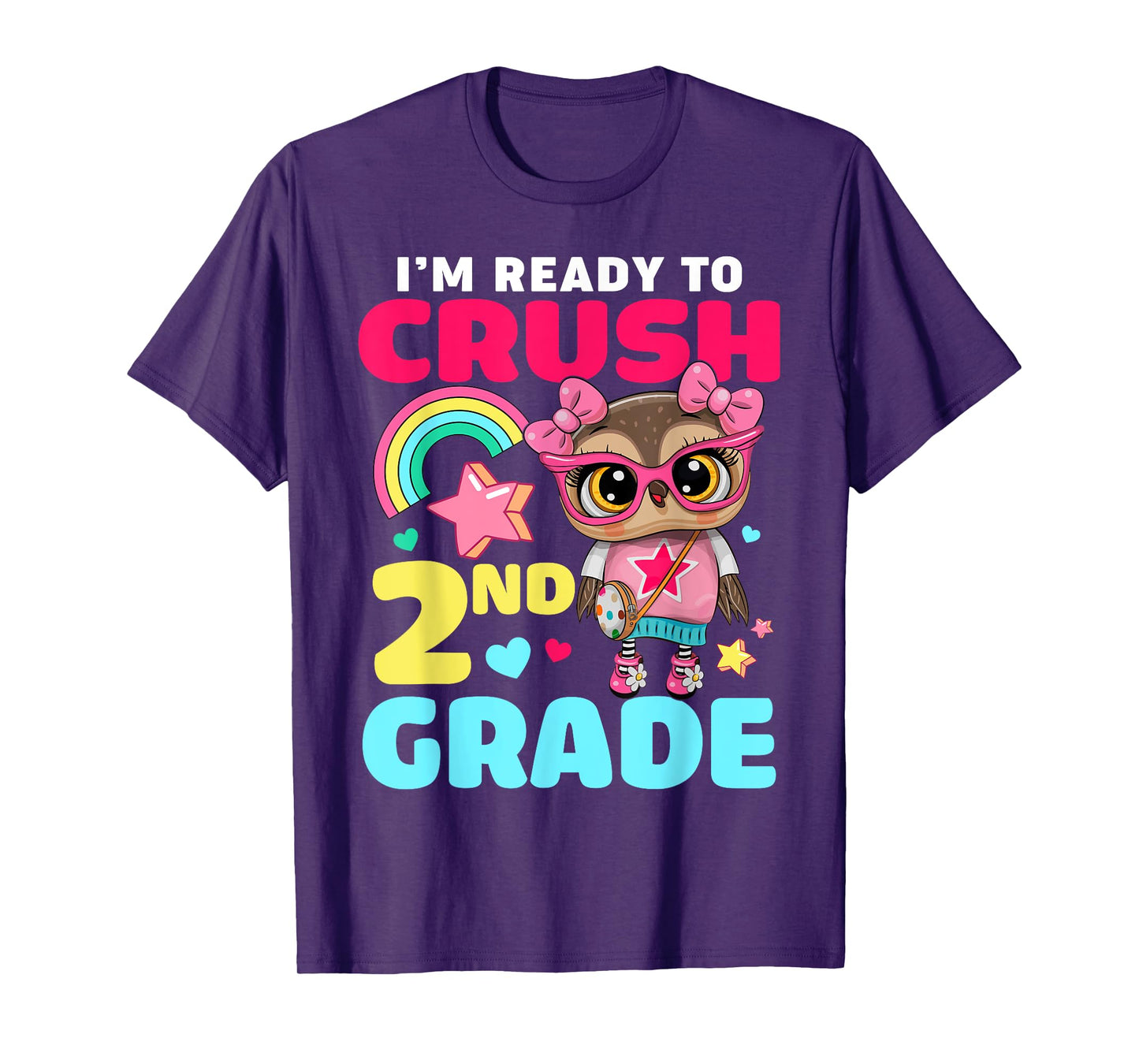 I'm Ready To Crush 2nd Grade Owl First Day Of School Girls T-Shirt