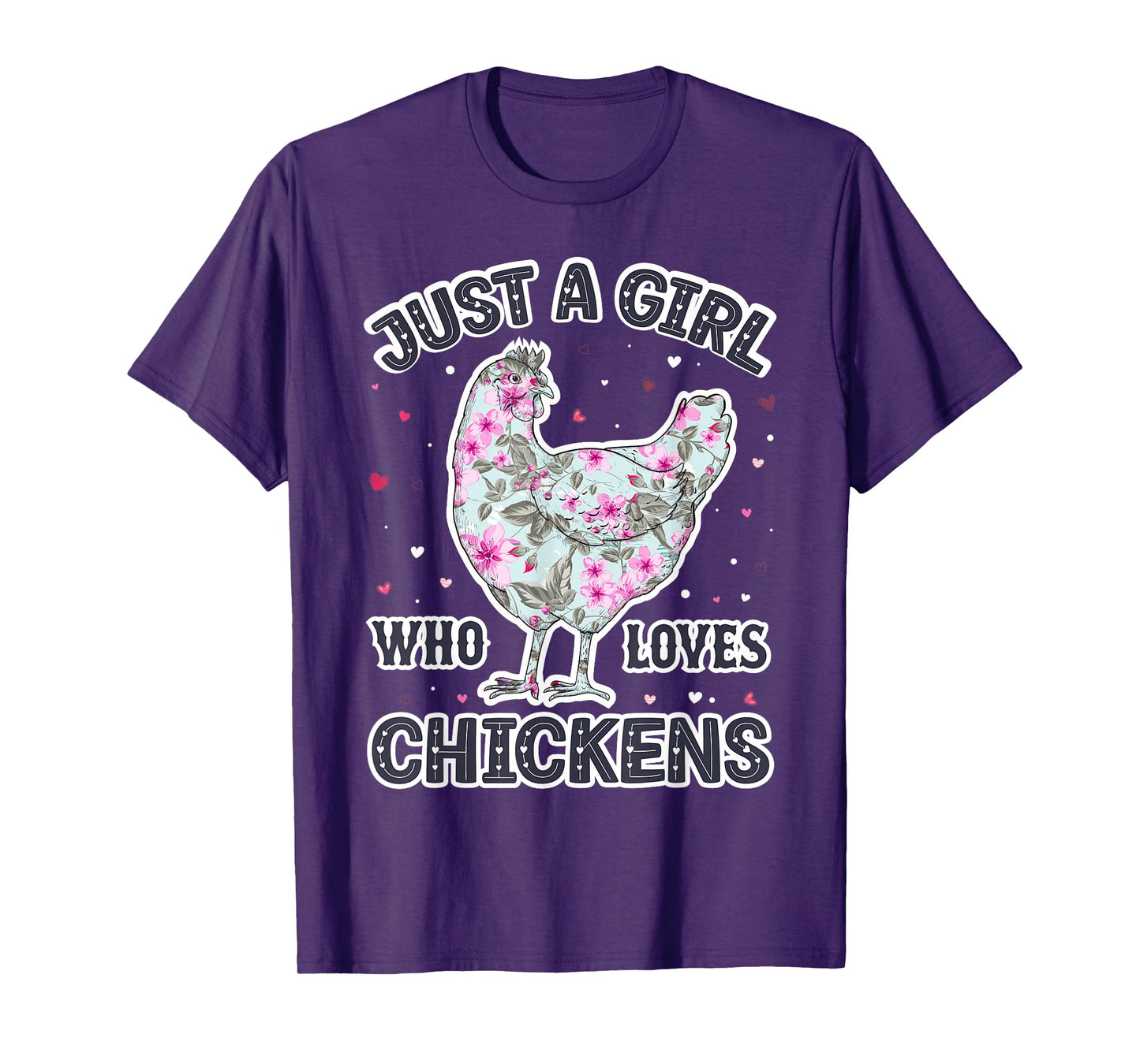 Chicken Lover Girls - Funny Just a Girl Who Loves Chickens T-Shirt