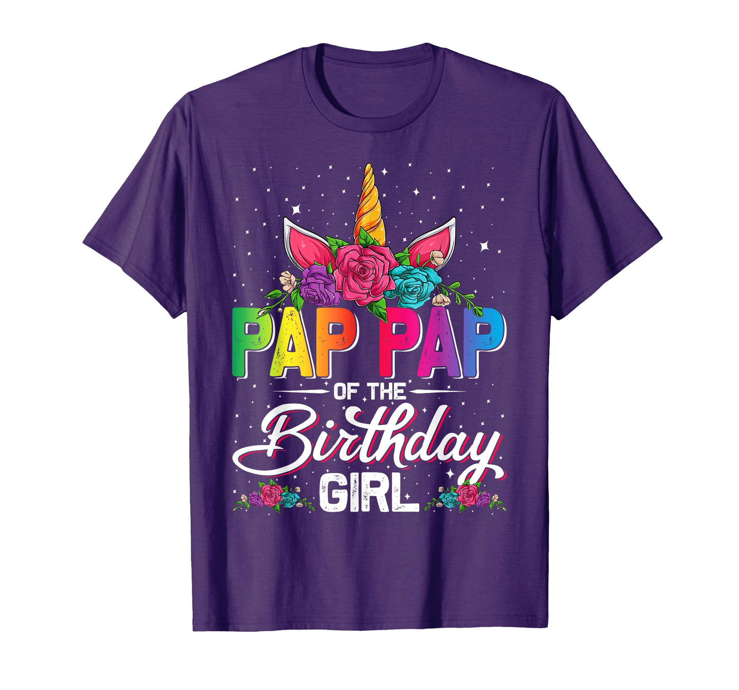 Pap Pap Of The Birthday Girl Unicorn Family Matching T-Shirt