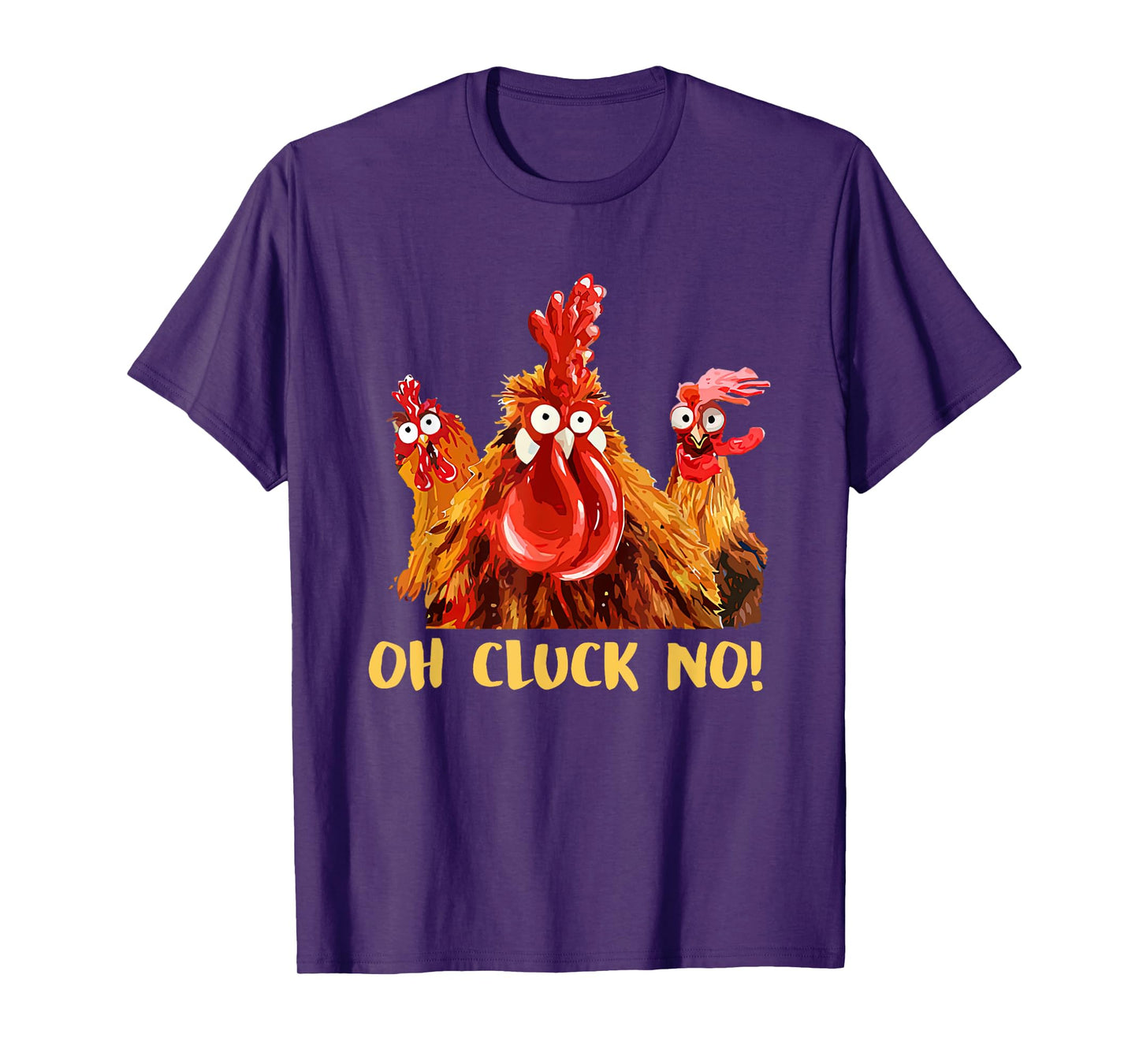 Chicken Oh Cluck No T-Shirt