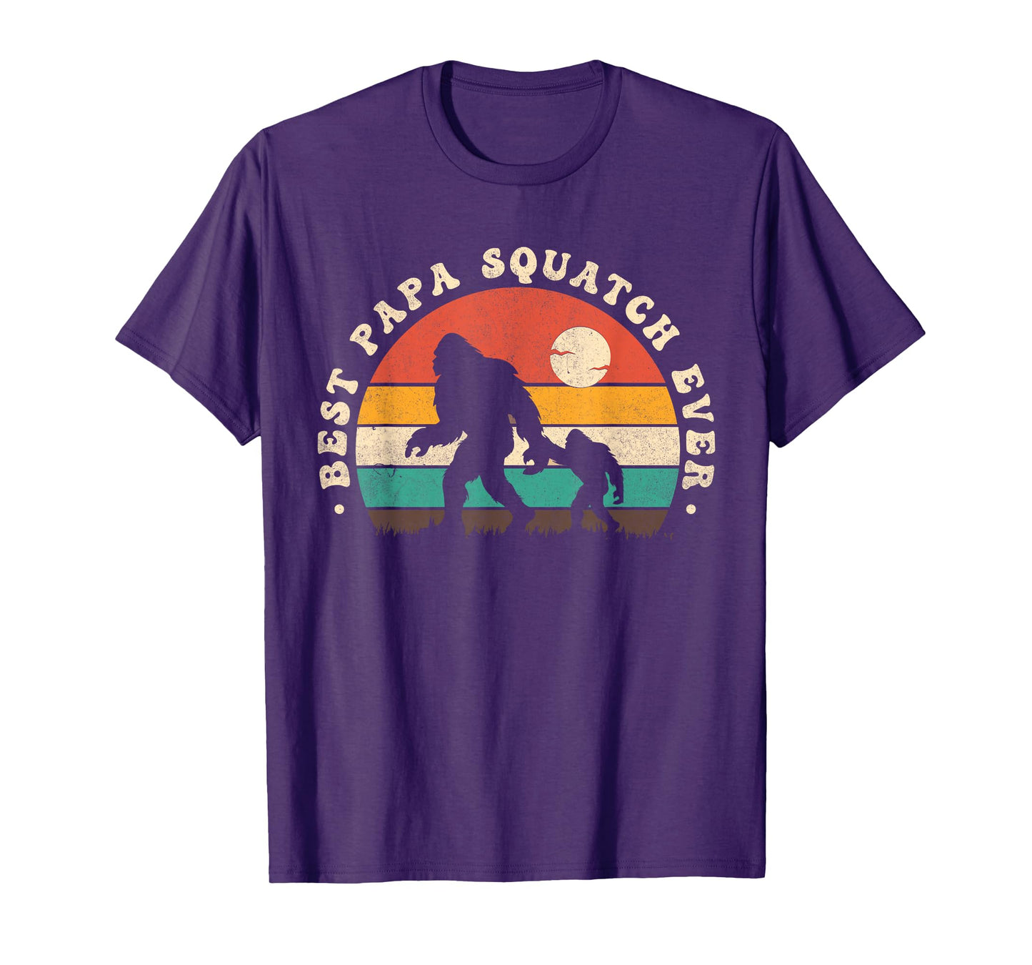 Bigfoot Dad Sasquatch Dad Best Papa Squatch Ever Fathers Day T-Shirt