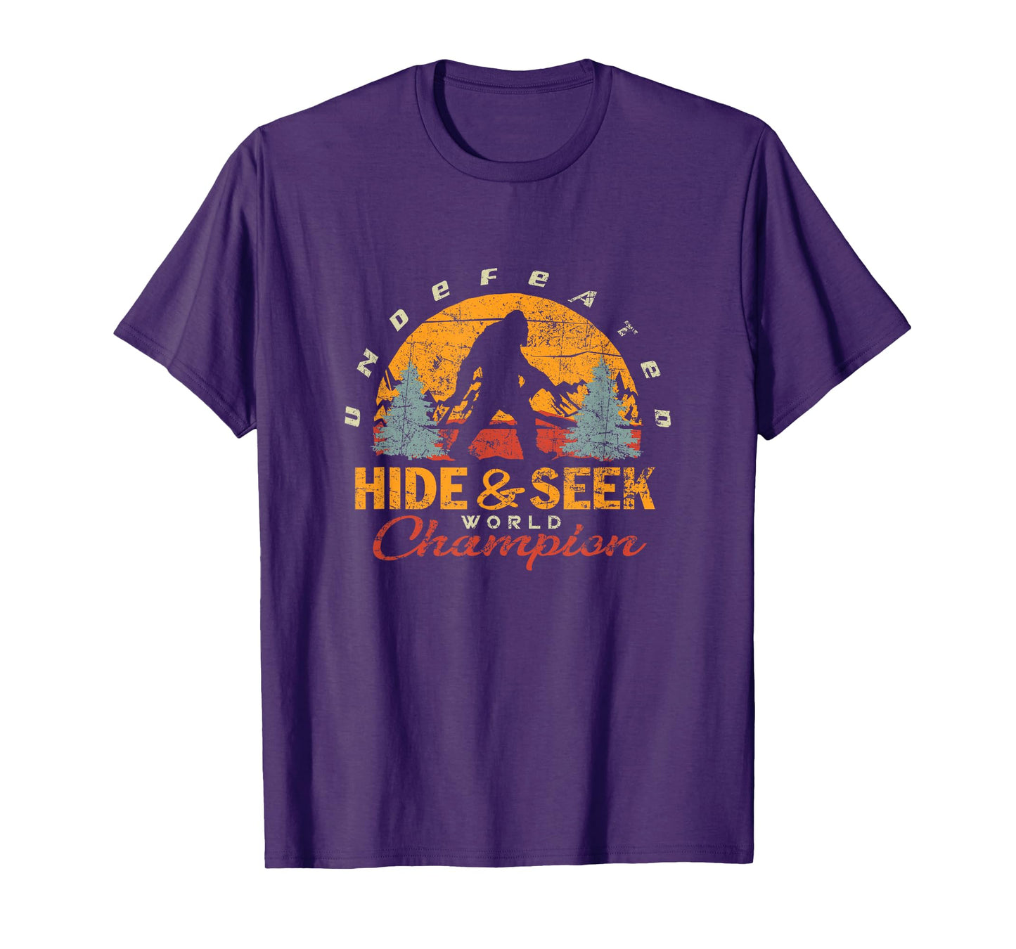 Bigfoot Undefeated Hide and Seek Champion Sasquatch T-Shirt
