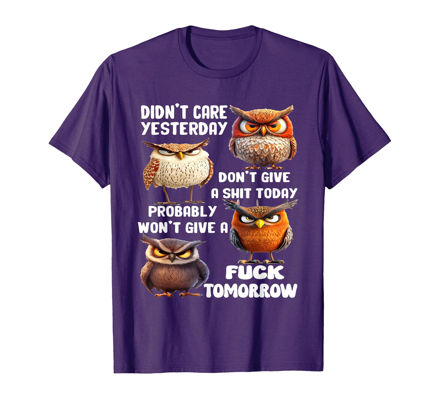 Bird Didn't Care Yesterday Don't Give A Shit Day T-Shirt