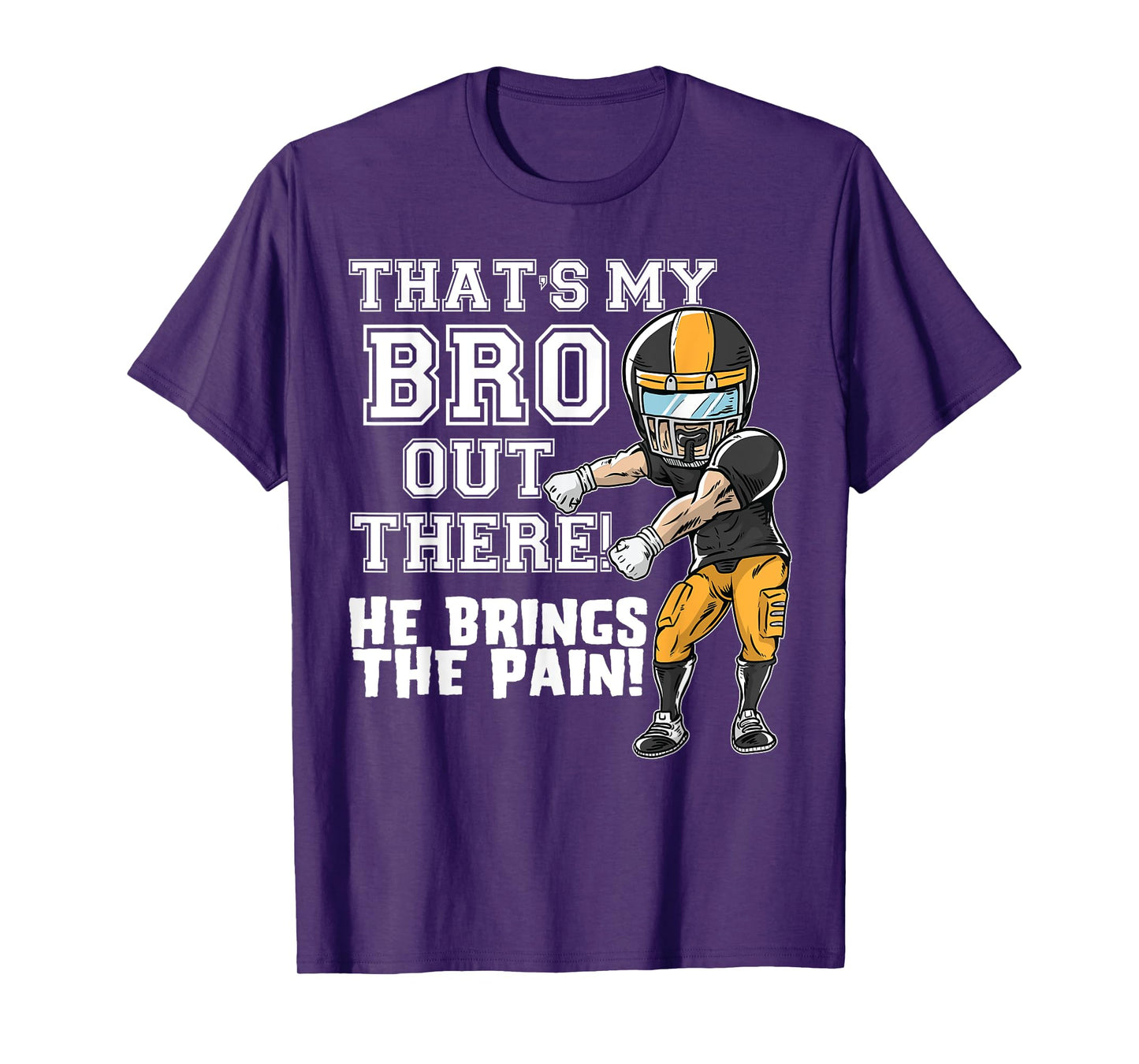 That's My Bro Out There Yellow Football Brother Sister T-Shirt